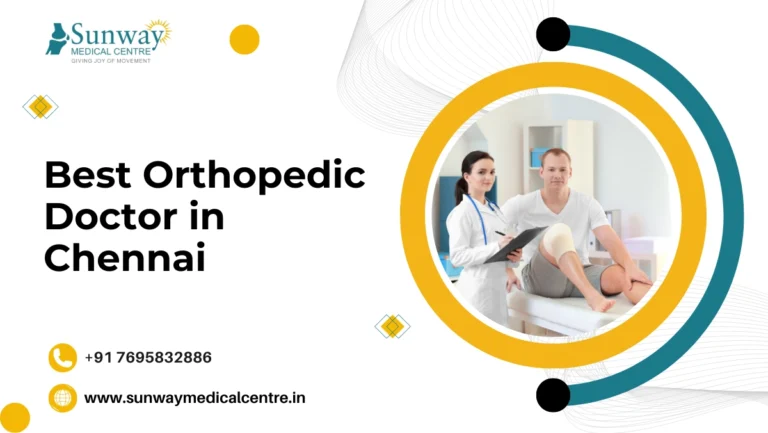 Best Orthopedic Doctor in Chennai