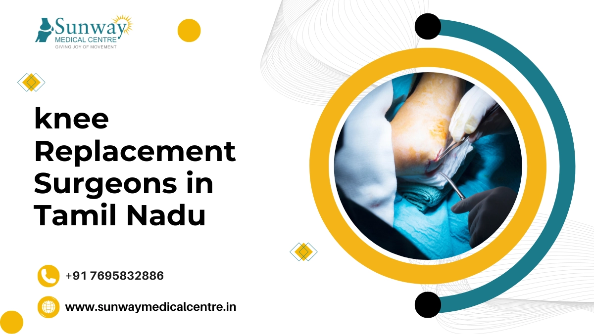 Knee Replacement Surgeons in Tamil Nadu