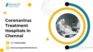 Coronavirus Treatment Hospitals in Chennai