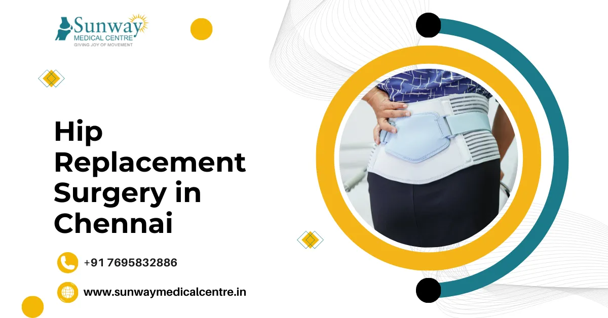 Hip Replacement Surgery in Chennai